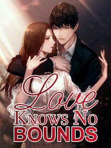 Love Knows No Bounds